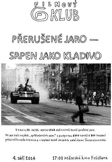 Filmový klub Gymnázia Frýdlant – Přerušené jaro - srpen jako kladivo 1 10672248_570903096369661_2786686460303399444_n