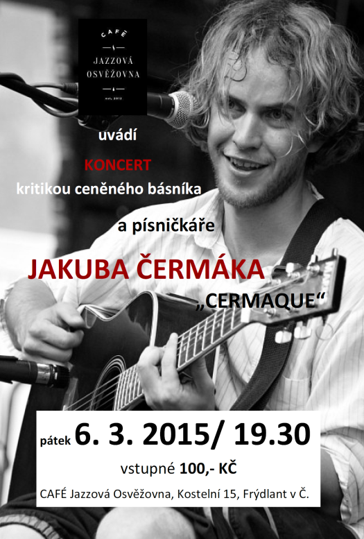 Pozvánka na koncert básníka a textaře Jakuba Čermáka - Cermaque 1 1