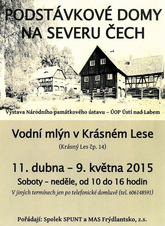 Plus 6 Výstava Podstávkové domy na severu Čech