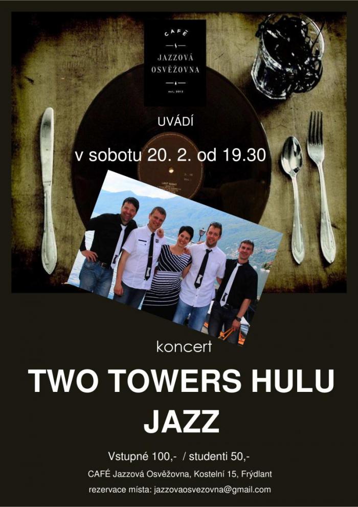 Jazzový koncert – TWO TOWERS HULU JAZZ