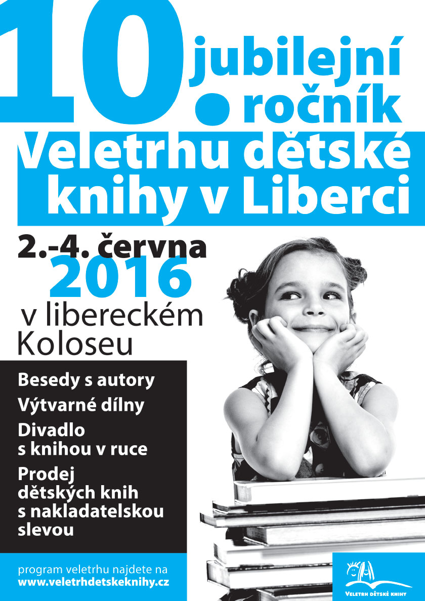 10. jubilejní ročník Veletrhu dětské knihy v Liberci
