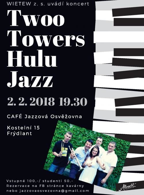 Koncert Two Towers Hulu Jazz