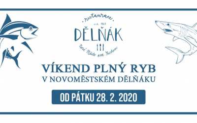 Plus 10 Víkend pný ryb v restauraci Dělňák v Novém městě pod Smrkem
