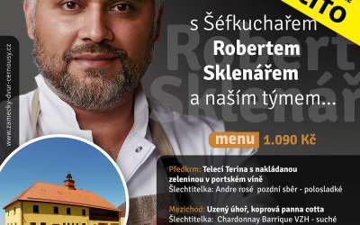 Plus 6 ODLOŽENO – Degustační večer s Šéfkuchařem Robertem Sklenářem v Zámeckém dvoře Černousy