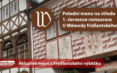 Polední menu na středu 1. července restaurace U Wéwody fridlantského ve Frýdlantě