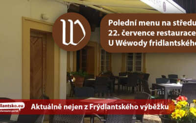 Polední menu na středu 22. července restaurace U Wéwody fridlantského ve Frýdlantě