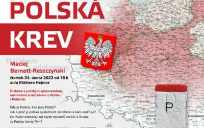 Akce na Frýdlantsku 6 Polská krev – Diskuse s polským spisovatelem, novinářem a režisérem o Polsku i Polácích.