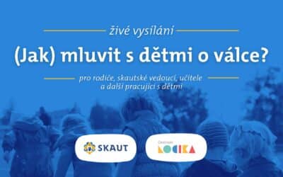 Akce na Frýdlantsku 12 (Jak) mluvit s dětmi o válce? Živé vysílání