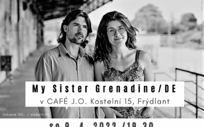 Služby, společnosti, firmy a živnostníci 40 Koncert My Sister Grenadine v CAFÉ Jazzová Osvěžovna