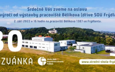 Oslavy 30. výročí od výstavby budov SOU Frýdlant
