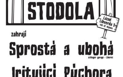 Akce na Frýdlantsku 2 Pychora a SAU koncertík – Stodola Lázně Libverda 20 let