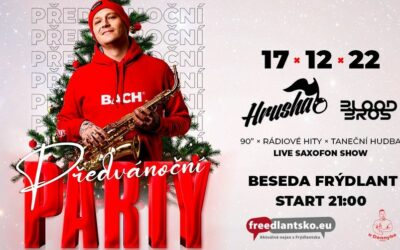 Akce na Frýdlantsku 2 Předvánoční Párty Frýdlant + live saxofon
