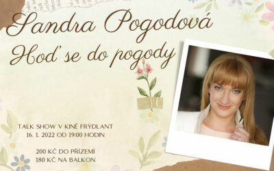 Akce na Frýdlantsku 7 Talk show Sandry Pogodové – Hoď se do pogody