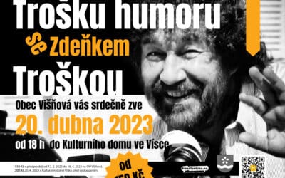 Akce na Frýdlantsku 12 Trošku humoru se Zdeňkem Troškou