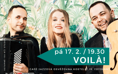 Akce na Frýdlantsku 2 Koncert VOILA! CAFÉ Jazzová Osvěžovna
