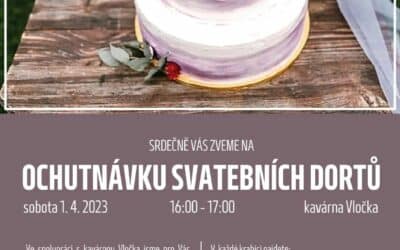 Akce na Frýdlantsku 14 Ochutnávka svatebních dortů ve Vločce