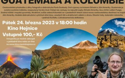 Akce na Frýdlantsku 13 Cestovatelská přednáška – Guatemala a Kolumbie v hejnickém kině