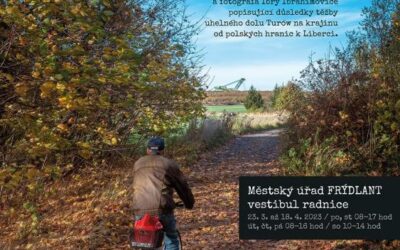 Akce na Frýdlantsku 2 Výstava fotografií o důsledcích těžby v dole Turów