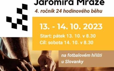 Akce na Frýdlantsku 11 Memoriál Jaromíra Mráze / 4. ročník 24 hodinového běhu – pochodu