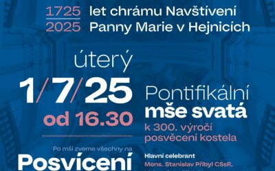 300 LET Hejnického chrámu / Mše svatá a posvícení