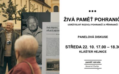 Paměť národa: Živá paměť pohraničí / panelová diskuse