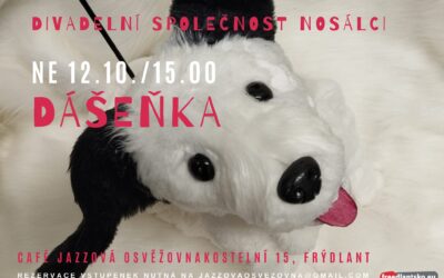 Divadlo Nosálci: Dášenka | Pohádka v Café J. O.