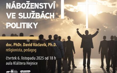 Přednáška: Náboženství ve službách politiky