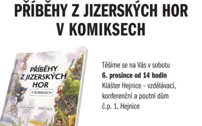 Akce na Frýdlantsku 11 Slavnostní představení knihy Příběhy z Jizerských hor v komiksech