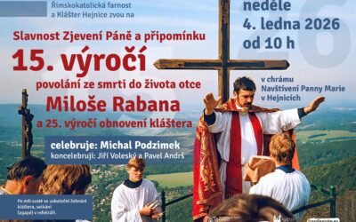 Obchody, nákupní centra, trhy, potraviny, farmářské trhy a stánky 41 Slavnost zjevení páně / 15. výročí povolání ze smrti do života otce Miloše Rabana / 25. výročí obnovní kláštera