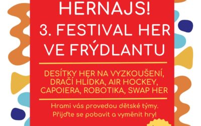 HERNAJS! 3. festival her ve Frýdlantu