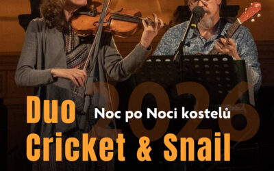 Kalendář akcí na Frýdlantsku a v okolí 2 Duo Cricket & Snail / Noc po Noci kostelů