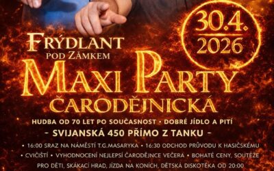 MAXI ČARODĚJNICKÁ PÁRTY VE FRÝDLANTU
