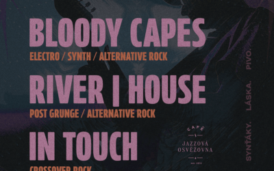 freedlantsko.eu 87 Hudební léto v zahradě: Bloody Capes, River House, In Touch