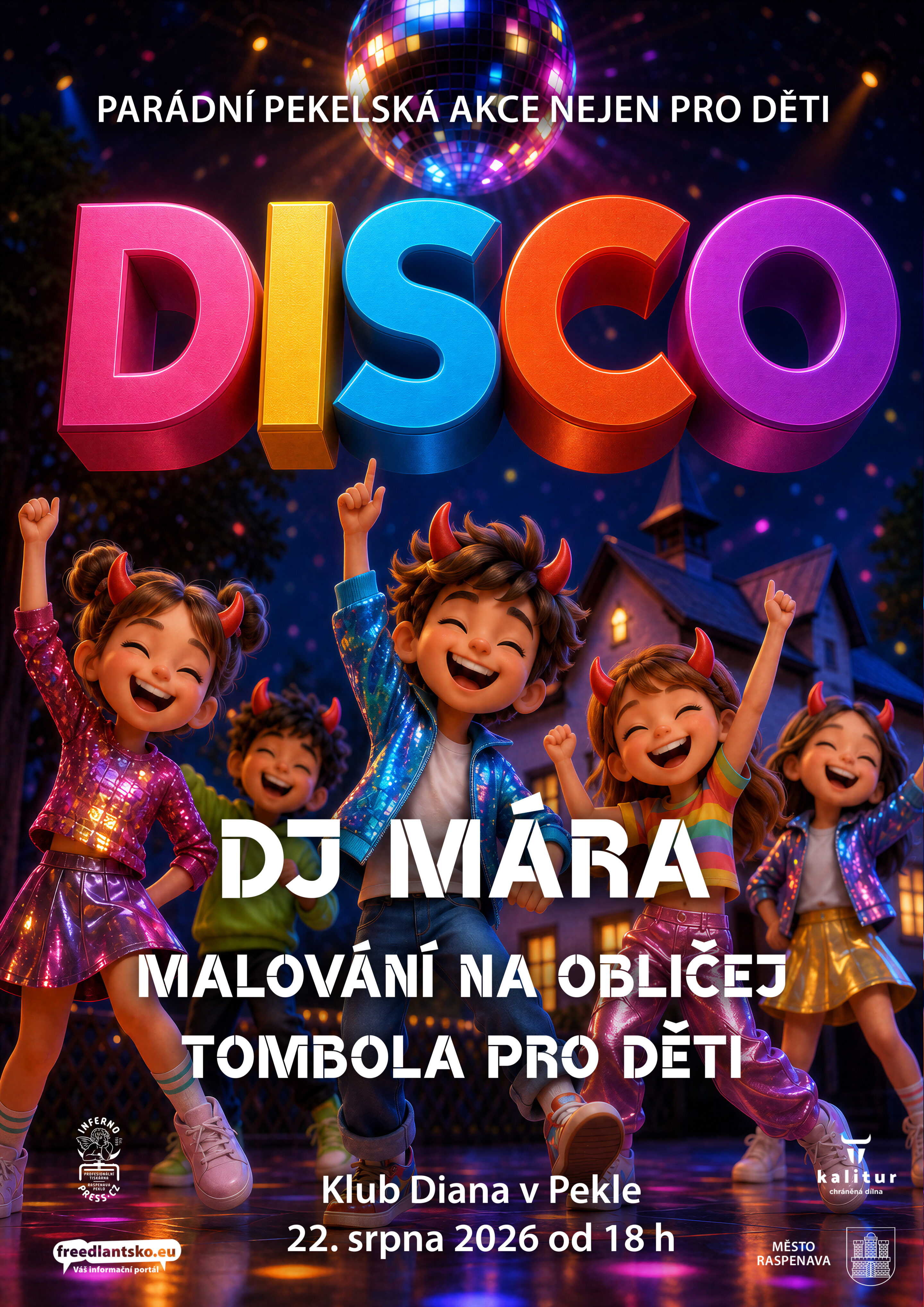 Města, obce a osady 81 DISCO v Pekle – nejen pro děti